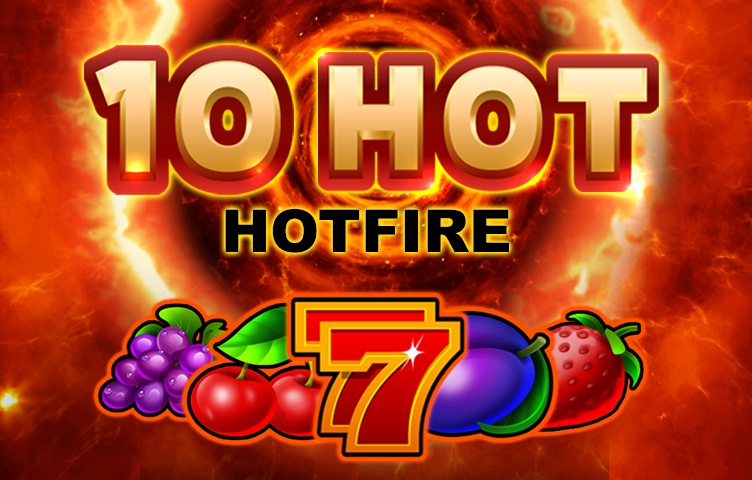 10 Hot HOTFIRE